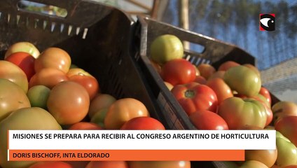 Misiones se prepara para recibir al Congreso Argentino de Horticultura