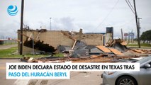 Joe Biden declara estado de desastre en Texas tras paso del huracán Beryl