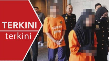 [TERKINI] SPRM mohon reman suami isteri pempengaruh