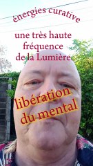 énergie curative libération du mental