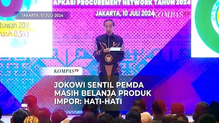 Jokowi Sentil Pemda Masih Belanja Produk Impor: Hati-Hati