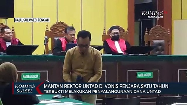 Mantan Rektor Untad Divonis Penjara Satu Tahun