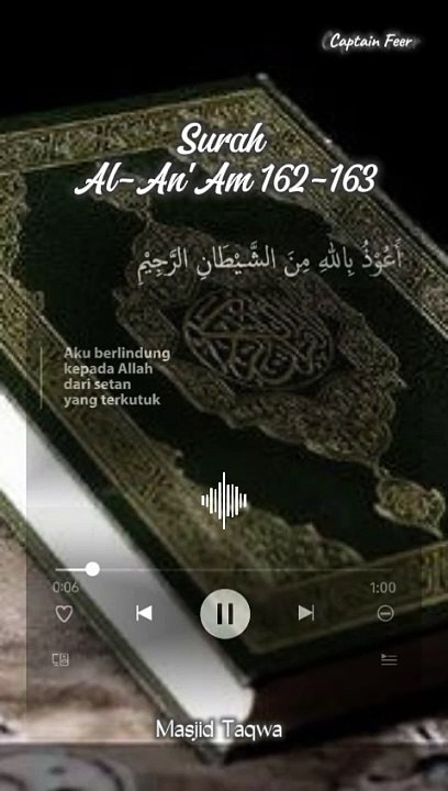 Surat Al-An'am 162-163 (Sholatku, Ibadahku, hidup dan matiku hanyalah  untuk ALLAH)