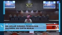 MK Gelar Sidang Pengujian Materiil UU Cipta Kerja