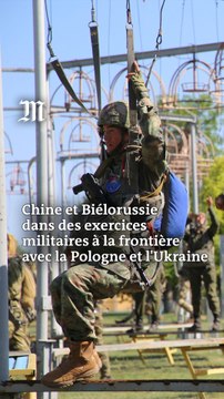 Chine et Biélorussie dans des exercices militaires à la frontières avec la Pologne et l'Ukraine