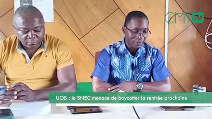 [#Reportage] UOB : le SNEC menace de boycotter la rentrée prochaine