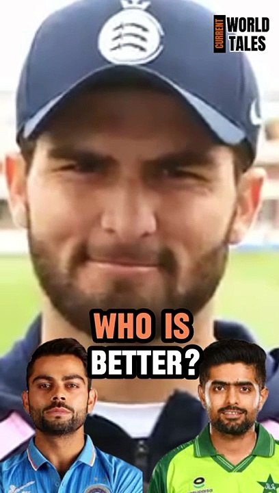 Shaheen Afridi about Virat Kohli and Babar Azam