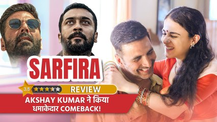Sarfira Review: दिल को छू लेगी Sarfira की कहानी, Akshay Kumar ने की धमाकेदार वापसी!