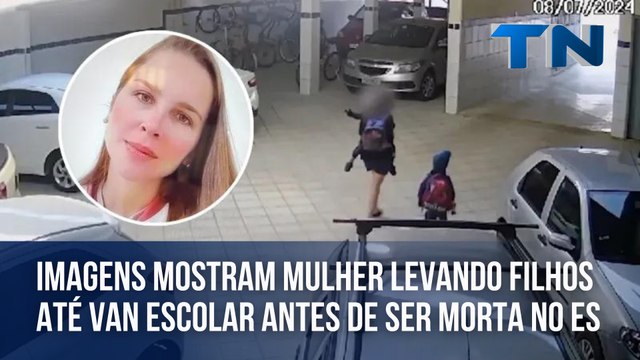 Imagens mostram mulher levando filhos até van escolar antes de ser morta no ES