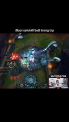 illaoi solokill Sett trong trụ - Đội Trưởng Feed - Liên Minh Huyền Thoại
