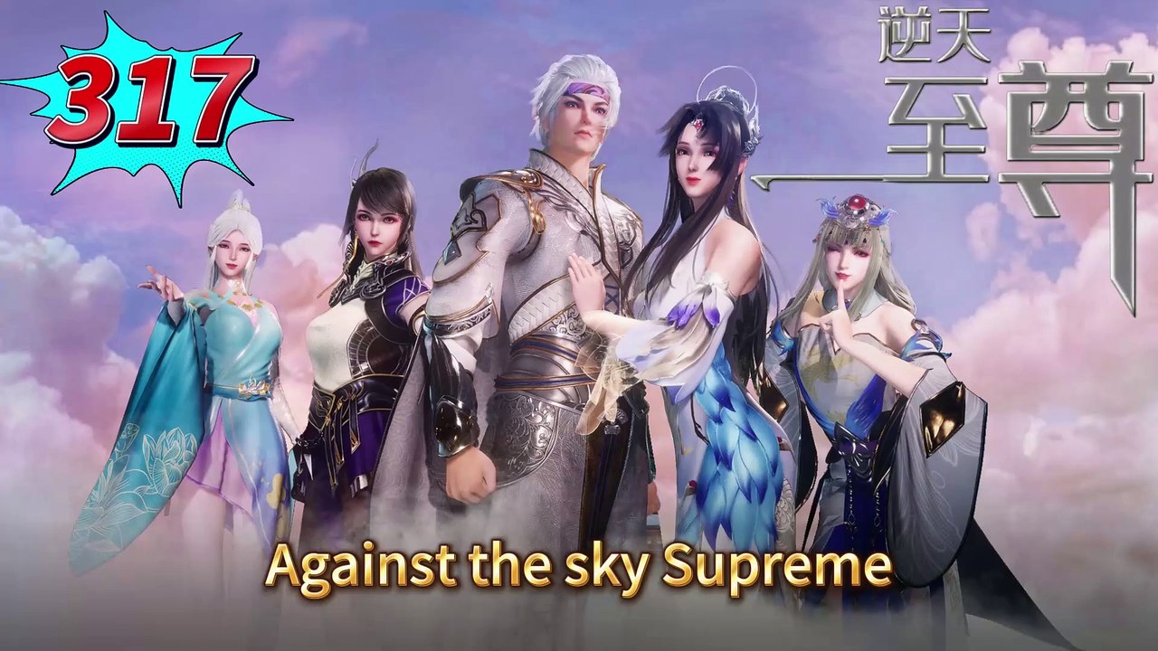 Against the sky Supreme episode 317 | Multi Sub | Anime 3D | vip110.vip