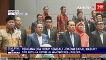 DPR Setujui Revisi UU Watimpres Jadi DPA, Jokowi Bakal Masuk?