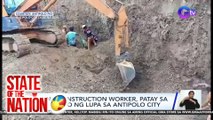 Apat na construction worker, patay sa pagguho ng lupa sa Antipolo City | SONA