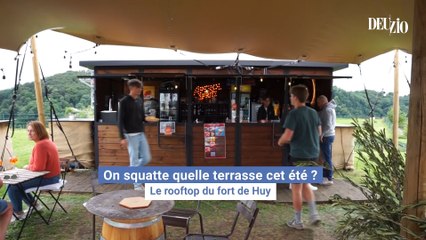 On squatte quelle terrasse cet été ? Le rooftop du fort de Huy