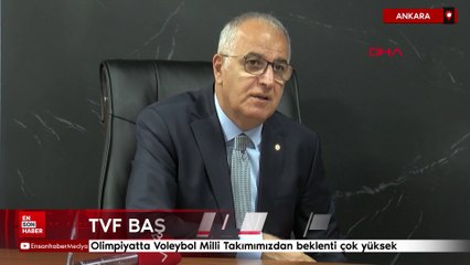 TVF Başkanı Üstündağ: Olimpiyatta Voleybol Milli Takımımızdan beklenti çok yüksek