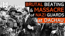 Dachau Massacre - Brutal Execution of Nazi Guards during Dachau Liberation Reprisals - World War 2