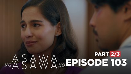 Asawa Ng Asawa Ko: The former Mr. and Mrs. Manansala exchange messages! (Episode 103 - Part 2/3)