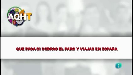 QUE PASA SI COBRAS EL PARO Y VIAJAS EN ESPAÑA