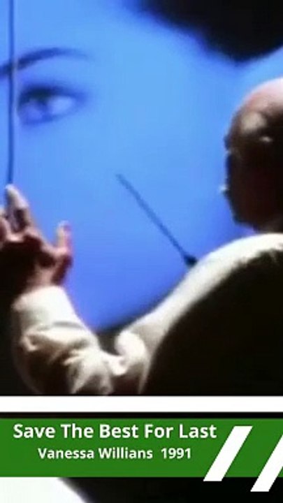 Save The Best For Last - Vanessa Willians   1991  (shorts)