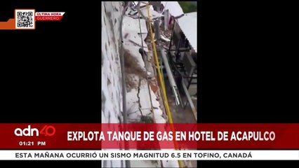 ¡Última Hora! Explosión de tanque de gas en hotel de Acapulco