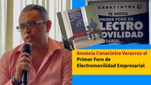 Anuncia Canacintra Veracruz el Primer Foro de Electromovilidad Empresarial