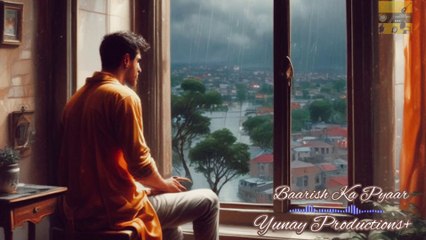 Baarish Ka Pyaar || Yunay Productions+