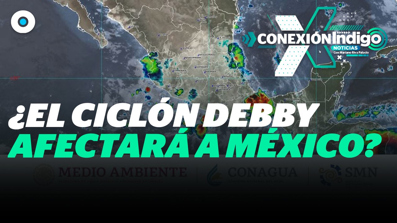Advierten de ciclón Debby, está formándose en el Atlántico  | Reporte Indigo