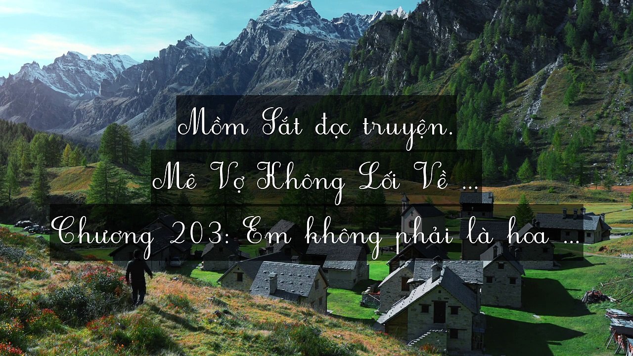 Chương 201-210: Mê Vợ Không Lối Về