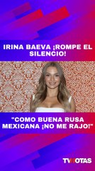 Irina Baeva se queda en 'Aventurera' y agradece el apoyo