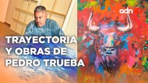 Pedro Trueba un artista con una gran trayectoria y variedad de obras