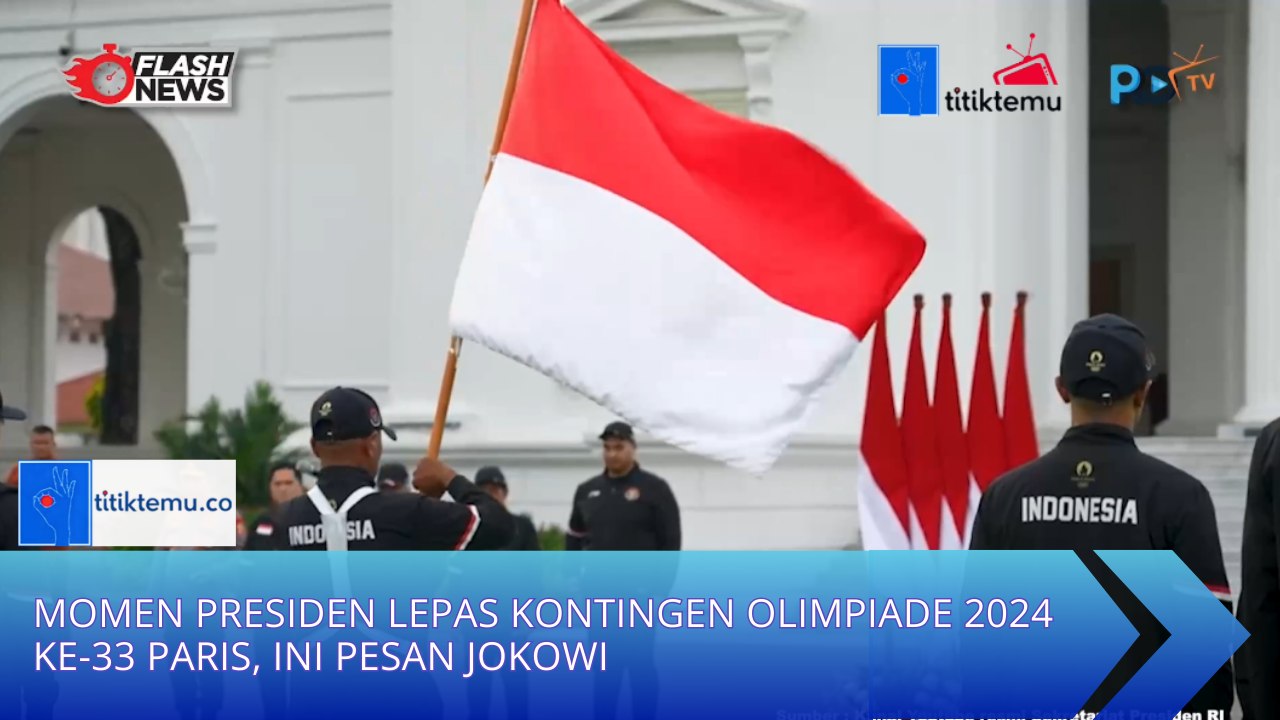 Momen Presiden Lepas Kontingen Olimpiade 2024 ke-33 Paris, Ini Pesan Jokowi