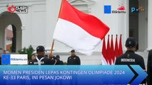 Momen Presiden Lepas Kontingen Olimpiade 2024 ke-33 Paris, Ini Pesan Jokowi