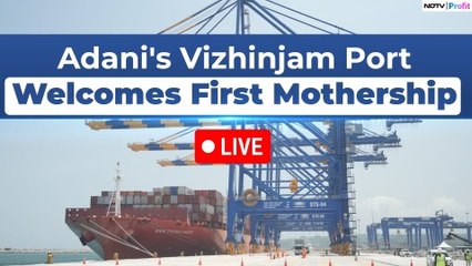 Adani's Vizhinjam Port Welcomes First Mothership