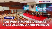 RUU Wantimpres Dibahas Kilat Jelang Akhir Periode, Formappi: Jelas Ini Pesanan