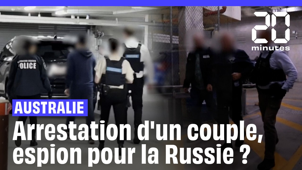 Australie : Un couple arrêté pour tentative d'espionnage pour la Russie