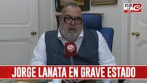 Jorge Lanata internado y en grave estado: ¿qué fue lo último que se supo?