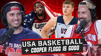 Episode 129: USA Basketball Is Gold Medal Or Bust + Cooper Flagg Is REALLY Good