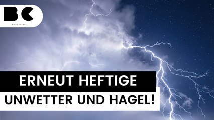 Wetterbericht: Erneut heftige Unwetter zum Wochenende!
