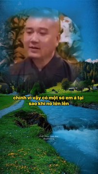 Dạy con không phải lúc nào mình cũng la mắng, đôi khi như vậy sẽ làm giữa mình và con có khoảng cách. Cách tốt nhất là phải luôn biết lắng nghe và là chỗ dựa vững chắc cho con. #phatphap & #cuocsong #thaythichphaphoa