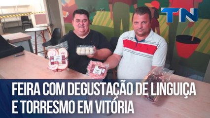 Feira com degustação de linguiça e torresmo em Vitória