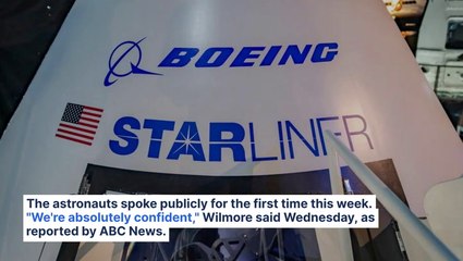Boeing Astronauts Stuck In Space Speak Out: 'Absolutely Confident' Will Return Home