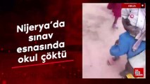 Nijerya'da sınav esnasında okul çöktü