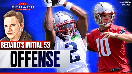 Greg Bedard's initial 53: Offense | Greg Bedard Podcast