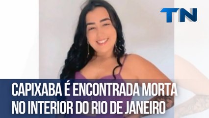 Capixaba é encontrada morta no interior do Rio de Janeiro