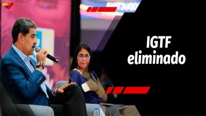 Tras la Noticia | Mandatario Nacional elimina el IGTF de 2% a las transacciones en bolívares