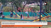 Presupuesto participativo refaccionaron la Plaza Bicentenario del barrio San Lucas de Posadas