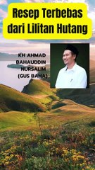 GUS BAHA : RESEP TERBEBAS DARI LILITAN HUTANG