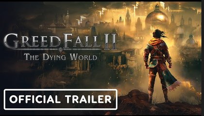 GreedFall 2: The Dying World | Early Access Release Date Trailer