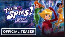 Totally Spies! Cyber Mission | Reveal Teaser Trailer