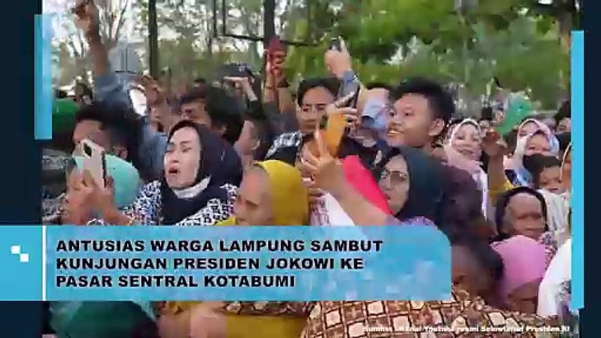 KEDATANGAN PRESIDEN JOKOWI KE PASAR SENTRAL KOTABUMI DISAMBUT ANTUSIAS WARGA LAMPUNG